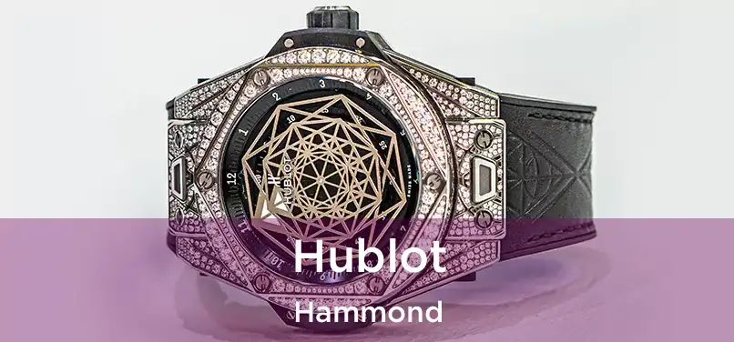  Hublot Hammond