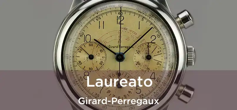  Laureato Girard-Perregaux