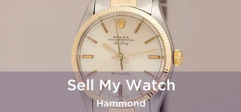  Sell My Watch Hammond