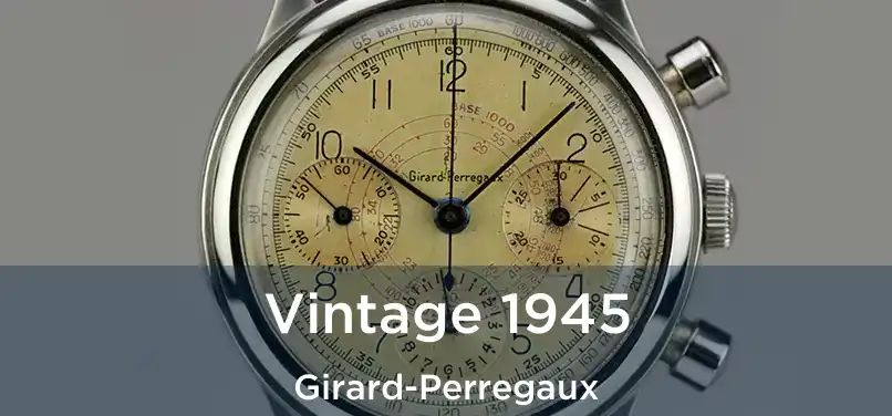  Vintage 1945 Girard-Perregaux